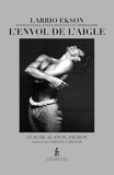 Claude-Alain Planchon - Larrio Ekson - L'envol de l'aigle.