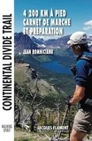 Jean Romnicianu - Continental Divide Trail - 4200 km à pied, carnet de marche et préparation.