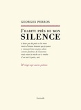 Georges Perros - J'habite près de mon silence.