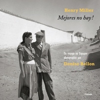 Denise Bellon et Henry Miller - Mejores no hay !.