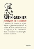Pierre Autin-Grenier - Analyser la situation.