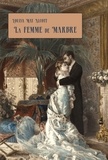 Louisa May Alcott - La femme de marbre.