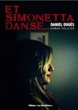 Daniel Dugès - Et Simonetta danse.