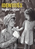 Régine Laprade - Identités.