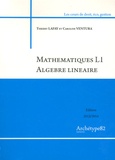 Thierry Lafay et Caroline Ventura - Mathématiques L1 Algèbre linéaire.