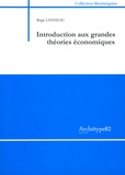 Régis Lanneau - Introduction aux grandes théories économiques.