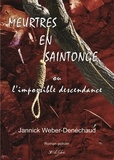 Jannick Weber-Denéchaud - Meurtres en saintonge.