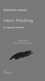 Bernard Rigaud - Henri Maldiney, la capacité d'exister.