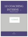 Agnès Joussellin - Le coaching interne, présent et avenir - Cas pratiques et témoignages.