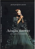 Jean-Jacques Lafaye - Amália Forever - Un chant d'humanité.