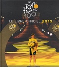 Yves Perret et Jacques Augendre - Le Tour de France 100 - Le livre officiel 2013.