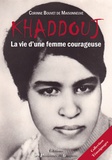 Corinne Bouvet de Maisonneuve - Khaddouj - La vie d'une femme courageuse.