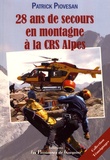 Patrick Piovesan - 28 ans de secours en montagne à la CRS Alpes.
