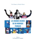 Yves Perret et Benoît Prato - Les grandes heures du ski nordique français.
