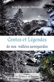 Jean-François Deffayet - Contes et Légendes de nos vallées savoyardes.