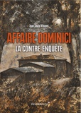 Jean-Louis Vincent - Affaire Dominici - La contre-enquête.