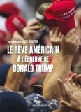 Lauric Henneton - Le Rêve américain à l'épreuve de Donald Trump.