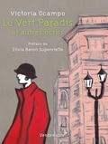 Victoria Ocampo - Le Vert Paradis - Et autres écrits.
