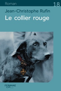 Jean-Christophe Rufin - Le collier rouge.