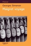 Georges Simenon - Maigret voyage.