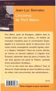 Une enquête du commissaire Dupin  L'inconnu de Port Bélon - Edition en gros caractères