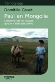 Domitille Cauet - Paul en Mongolie - L'autisme est un voyage que je n'avais pas prévu.