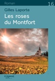 Gilles Laporte - Les roses du Montfort.