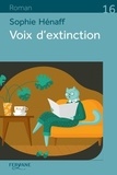 Sophie Hénaff - Voix d'extinction.