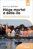 Jean-Luc Bannalec - Une enquête du commissaire Dupin  : Piège mortel à Belle-Ile.