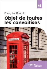 Françoise Bourdin - Objet de toutes les convoitises.