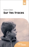 Harlan Coben - Sur tes traces.