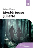 Lyliane Mosca - Mystérieuse Juliette.