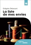 Grégoire Delacourt - La liste de mes envies.