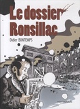 Didier Bontemps - Le dossier Ronsillac.