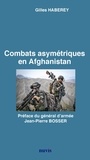 Gilles Haberey - Combats asymétriques en Afghanistan.