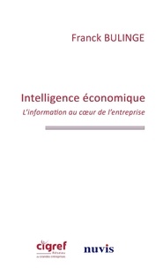 Franck Bulinge - Intelligence économique - L'information au coeur de l'entreprise.