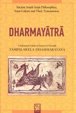 Mahinda Deegalle - Dharmayatra - A Felicitation Volume in Honour of Venerable Tampalawela Dhammaratana.