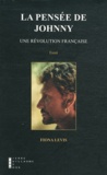 Fiona Levis - La pensée de Johnny - Une révolution française.