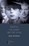 Alain de Mijolla - Sabina "la juive" de Carl Jung.
