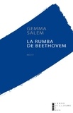 Gemma Salem - La rumba à Beethoven.