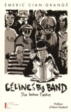 Emeric Cian-Grangé - Céline's Big Band - D'un lecteur l'autre.
