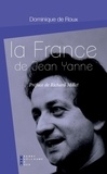 Dominique de Roux - La France de Jean Yanne.