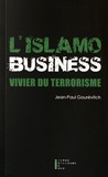 Jean-Paul Gourévitch - L'Islamo-business, vivier du terrorisme.