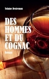 Yolaine Destremau - Des hommes et du cognac.