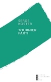 Serge Koster - Tournier parti.