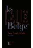 Pierre Drieu La Rochelle - Le faux belge.