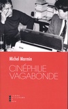Michel Marmin - Cinéphilie vagabonde.