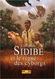 JT Amaru - Sidibé et le règne des cyborgs.