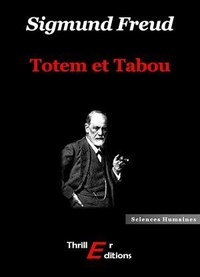 Sigmund Freud - Totem et Tabou.