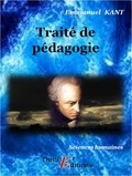 Emmanuel Kant - Traité de pédagogie.